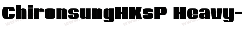 ChironsungHKsP Heavy字体转换